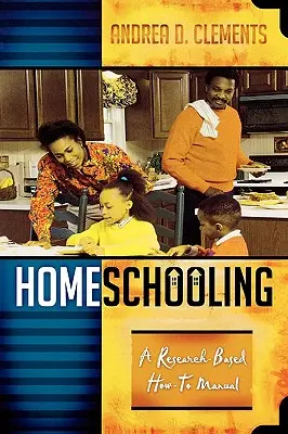 Domáce vzdelávanie: Výskumom podložená príručka Ako na to - Homeschooling: A Research-Based How-To Manual