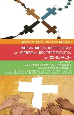 Nové mníšstvo ako svieži prejav Cirkvi - New Monasticism as Fresh Expression of Church