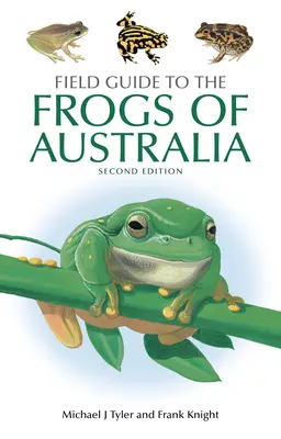 Terénny sprievodca po žabách Austrálie - Field Guide to the Frogs of Australia