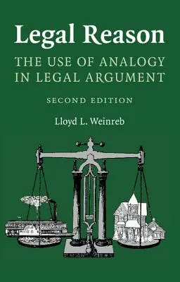 Právny dôvod: Použitie analógie v právnej argumentácii (The Use of Analogy in Legal Argument) - Legal Reason: The Use of Analogy in Legal Argument