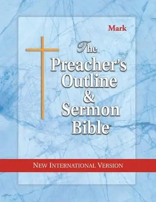 Kazateľská osnova a Biblia na kázanie - NIV - Marek - Preacher's Outline & Sermon Bible-NIV-Mark