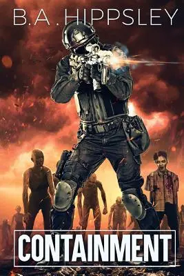 Obmedzenie: A Zombie Novel - Containment: A Zombie Novel
