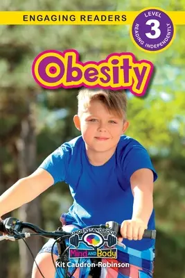 Obezita: (Engaging Readers, Level 3) - Obesity: Understand Your Mind and Body (Engaging Readers, Level 3)