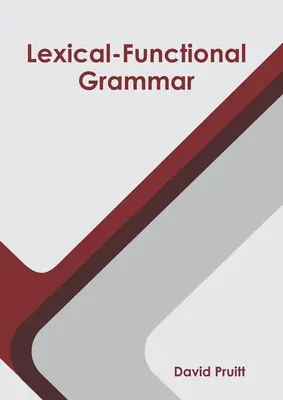 Lexikálno-funkčná gramatika - Lexical-Functional Grammar
