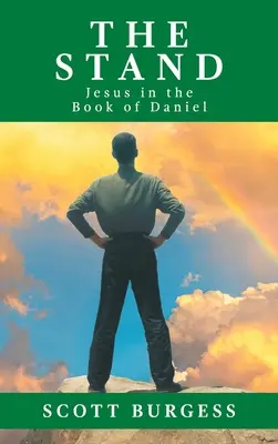 Stojan: Ježiš v knihe Daniel - The Stand: Jesus in the Book of Daniel