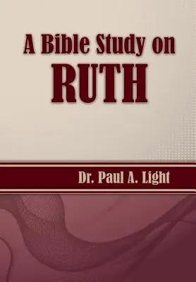 Biblické štúdium o Rút - A Bible Study on Ruth