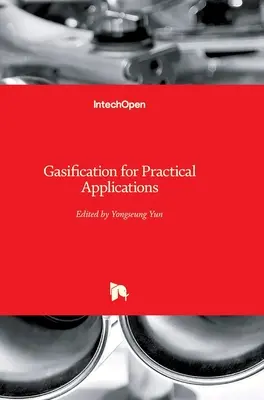Splyňovanie pre praktické aplikácie - Gasification for Practical Applications