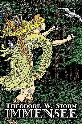 Immensee by Theodor W. Storm, Fantastika, Fantázia, rozprávky, ľudové rozprávky, legendy a mytológia - Immensee by Theodor W. Storm, Fiction, Fantasy, Fairy Tales, Folk Tales, Legends & Mythology