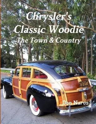 Klasické vozidlá Chrysler Woodie - Chrysler's Classic Woodie