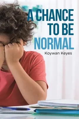 Šanca byť normálny - A Chance to Be Normal