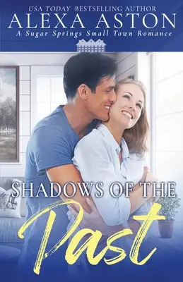 Stíny minulosti: Malomestská romanca - Shadows of the Past: A Small Town Romance