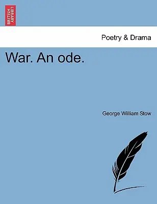 Vojna. óda. - War. an Ode.