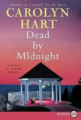 Mŕtvy o polnoci: Záhada smrti na objednávku - Dead by Midnight: A Death on Demand Mystery