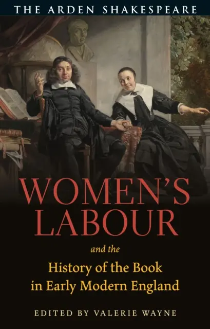 Práca žien a dejiny knihy v ranom novoveku v Anglicku - Women's Labour and the History of the Book in Early Modern England