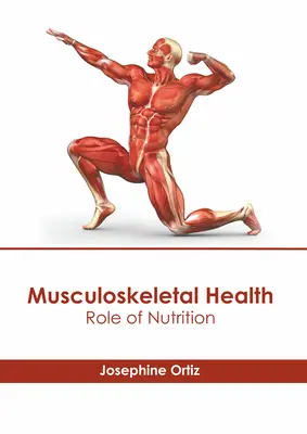 Zdravie pohybového aparátu: Úloha výživy - Musculoskeletal Health: Role of Nutrition