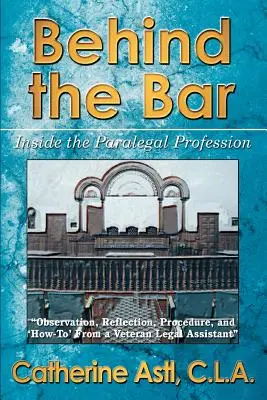 Za advokátskou komorou: Za advokátskym pultom (Inside the Paralegal Profession) - Behind the Bar: Inside the Paralegal Profession