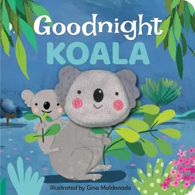 Koala na dobrú noc: Knižka pre prstové maňušky - Goodnight Koala: Finger Puppet Book