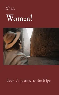 Ženy! Kniha 3: Cesta na okraj - Women!: Book 3: Journey to the Edge