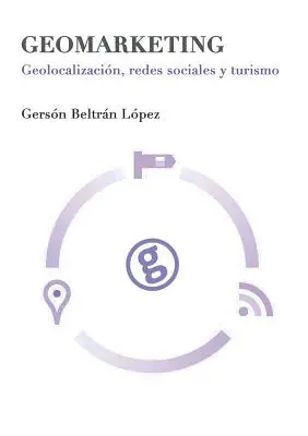 Geomarketing: geolokácia, sociálne siete a cestovný ruch - Geomarketing: geolocalizacin, redes sociales y turismo