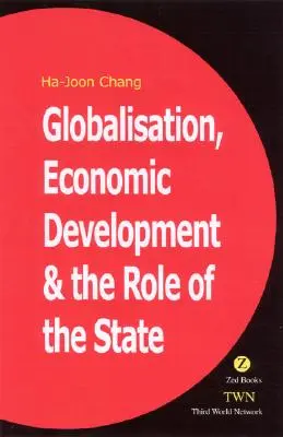 Globalizácia, hospodársky rozvoj a úloha štátu - Globalization, Economic Development, and the Role of the State