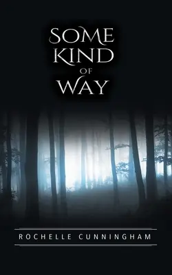 Nejaký druh cesty - Some Kind of Way