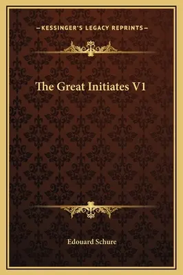Veľkí zasvätenci V1 - The Great Initiates V1