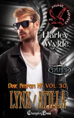Duet Lynx/Atilla: Dixie Reapers Bad Boys Romance - Lynx/Atilla Duet: A Dixie Reapers Bad Boys Romance