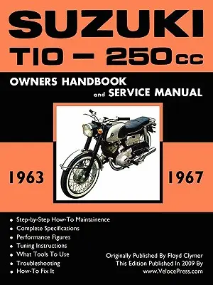 Suzuki T10 1963-1967 Továrenská dielenská príručka - Suzuki T10 1963-1967 Factory Workshop Manual
