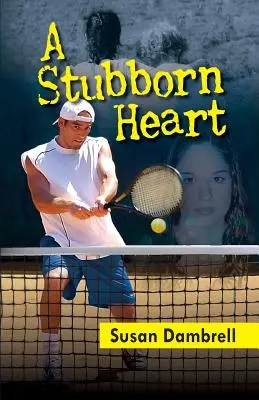 Tvrdohlavé srdce - A Stubborn Heart