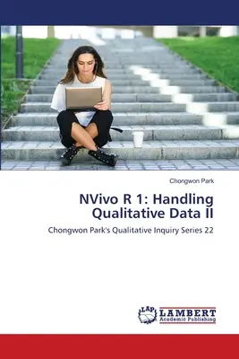 NVivo R 1: Spracovanie kvalitatívnych údajov II - NVivo R 1: Handling Qualitative Data II