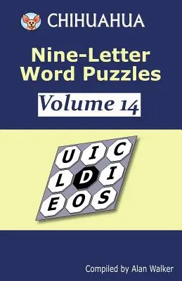 Čivava Slovné hádanky s deviatimi písmenami 14. zväzok - Chihuahua Nine-Letter Word Puzzles Volume 14