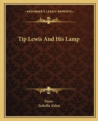 Tip Lewis a jeho lampa - Tip Lewis And His Lamp