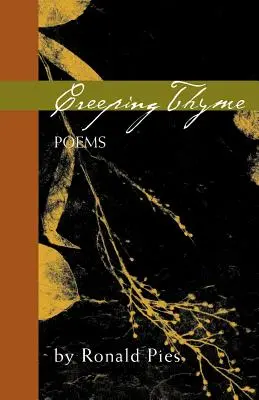 Plaziaci sa tymián: Básne Ronalda Piesa - Creeping Thyme: Poems by Ronald Pies