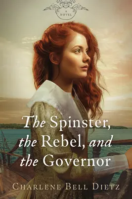 Špina, rebel a guvernér - The Spinster, the Rebel, and the Governor