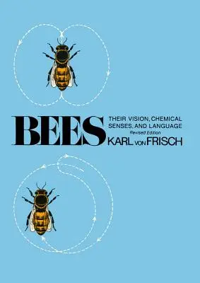 Včely: Ich zrak, chemické zmysly a jazyk - Bees: Their Vision, Chemical Senses, and Language