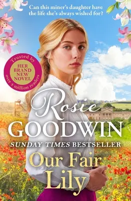 Naša krásna Lily - prvá kniha zo zbrusu novej kolekcie Kvetinové dievčatá od najobľúbenejšej britskej autorky ság - Our Fair Lily - The first book in the brand-new Flower Girls collection from Britain's best-loved saga author