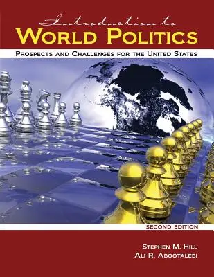Úvod do svetovej politiky: Vyhliadky a výzvy pre Spojené štáty - Introduction to World Politics: Prospects and Challenges for the United States