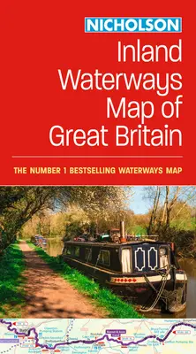Collins Nicholson Inland Waterways Map of Great Britain: Pre každého, kto sa zaujíma o britské kanály a rieky - Collins Nicholson Inland Waterways Map of Great Britain: For Everyone with an Interest in Britain's Canals and Rivers