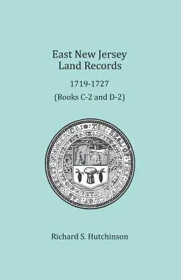 Pozemkové záznamy z východného New Jersey, 1719-1727 - East New Jersey Land Records, 1719-1727