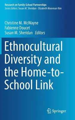 Etnokultúrna rozmanitosť a prepojenie medzi domovom a školou - Ethnocultural Diversity and the Home-To-School Link