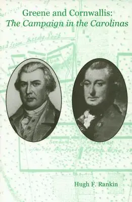 Greene a Cornwallis: kampaň v Karolíne - Greene and Cornwallis: The Campaign in the Carolinas