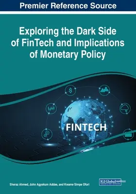 Skúmanie temnej stránky FinTech a dôsledky menovej politiky - Exploring the Dark Side of FinTech and Implications of Monetary Policy