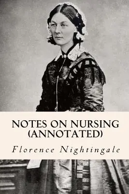 Poznámky o ošetrovateľstve (s poznámkami) - Notes on Nursing (annotated)