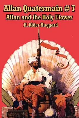 Allan Quatermain #7: Allan a svätý kvet - Allan Quatermain #7: Allan and the Holy Flower
