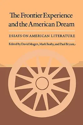 Skúsenosti z pohraničia a americký sen: Eseje o americkej literatúre - The Frontier Experience and the American Dream: Essays on American Literature