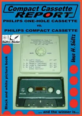 Správa o kompaktných kazetách - jednootvorová kazeta Philips vs. kompaktná kazeta Norelco Philips: ... a víťazom je... - Compact Cassette Report - Philips One-Hole Cassette vs. Compact Cassette Norelco Philips: ... and the winner is...