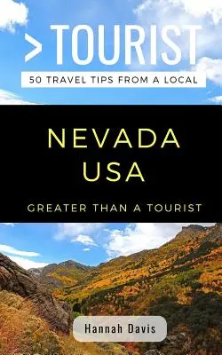 Viac ako turista - Nevada USA: 50 cestovateľských tipov od miestnych obyvateľov - Greater Than a Tourist- Nevada USA: 50 Travel Tips from a Local