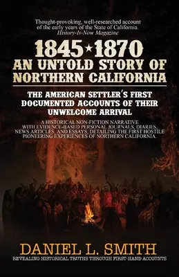 1845-1870 Nevypovedaný príbeh severnej Kalifornie - 1845-1870 An Untold Story of Northern California