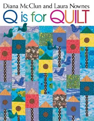 Q is for Quilt - tlač na požiadanie - Q is for Quilt - Print on Demand Edition