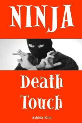Smrteľný dotyk nindžu - Ninja Death Touch